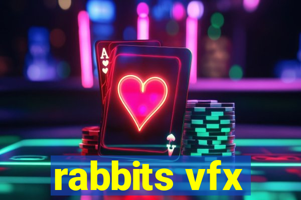 rabbits vfx